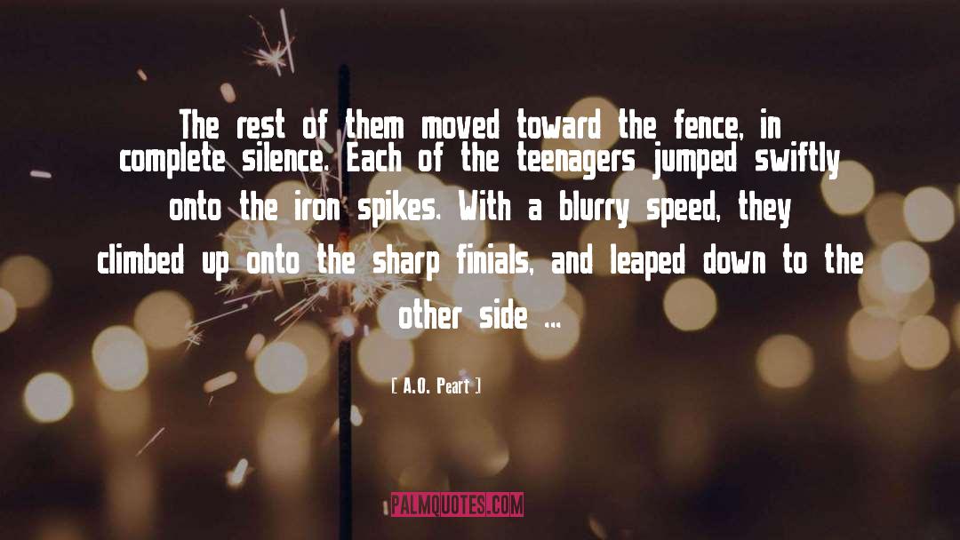 Spikes quotes by A.O. Peart