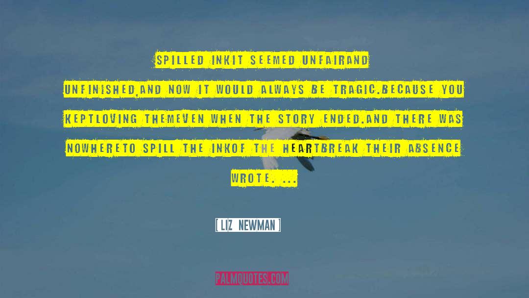 Spill quotes by Liz  Newman