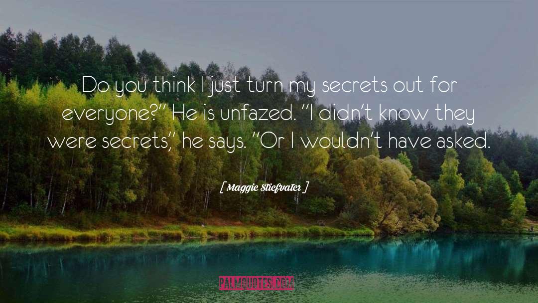 Spilling Secrets quotes by Maggie Stiefvater