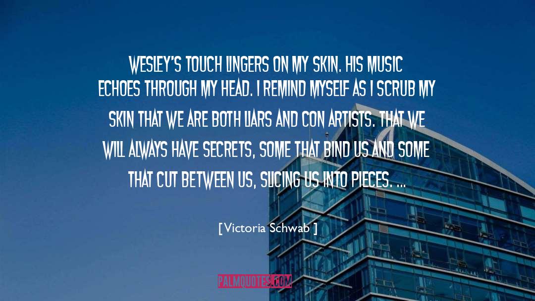 Spilling Secrets quotes by Victoria Schwab