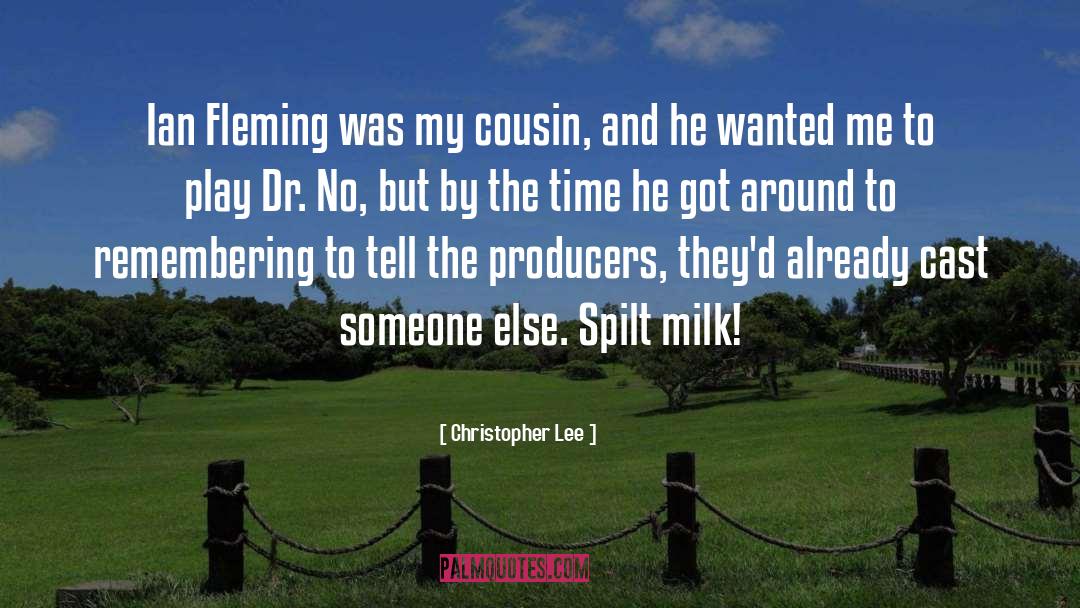 Spilt Milk quotes by Christopher Lee