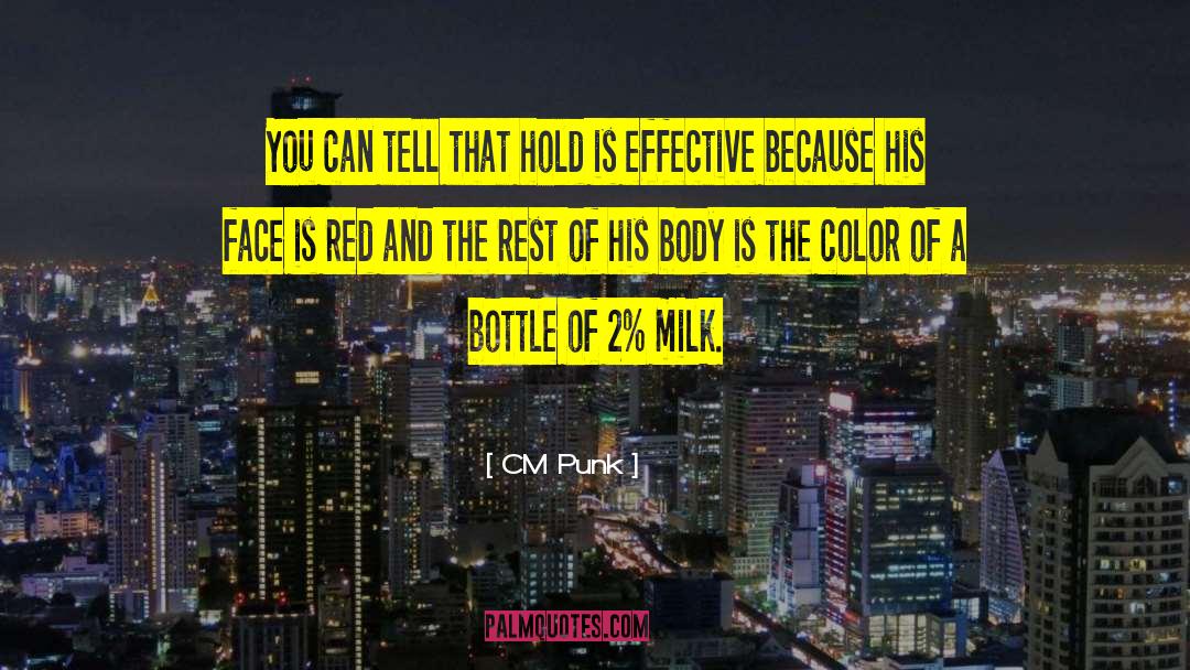 Spilt Milk quotes by CM Punk