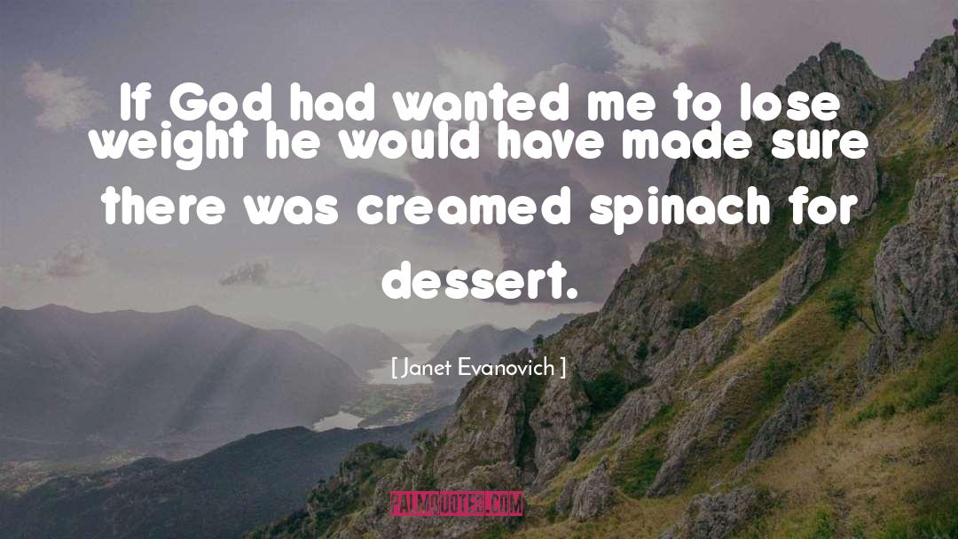 Spinach quotes by Janet Evanovich