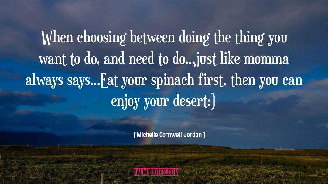 Spinach quotes by Michelle Cornwell-Jordan