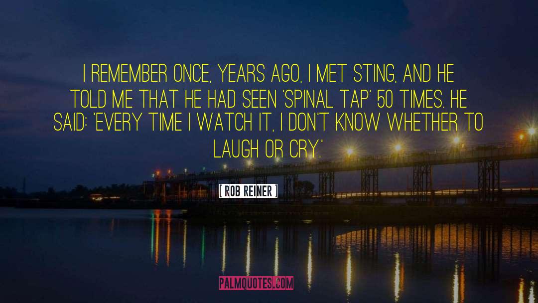 Spinal quotes by Rob Reiner