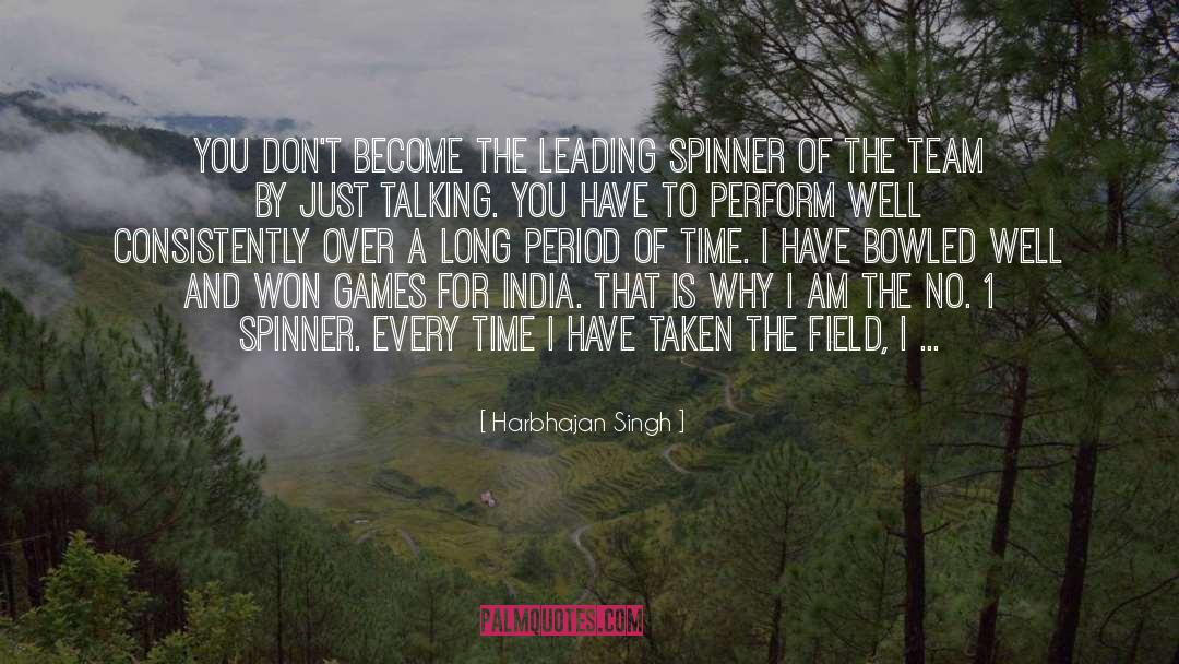 Spinner quotes by Harbhajan Singh