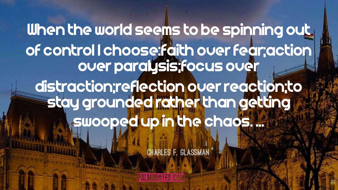 Spinning Out Of Control quotes by Charles F. Glassman