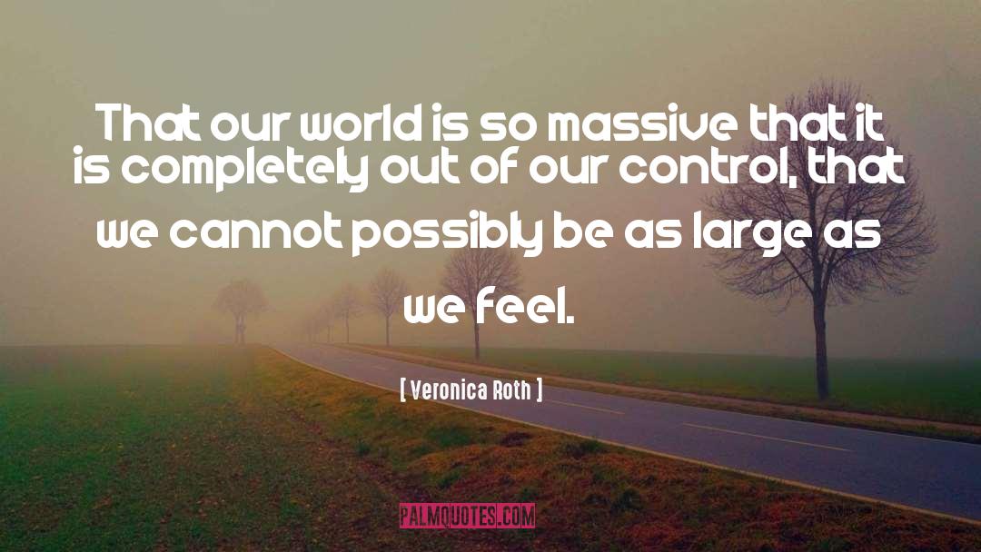 Spinning Out Of Control quotes by Veronica Roth