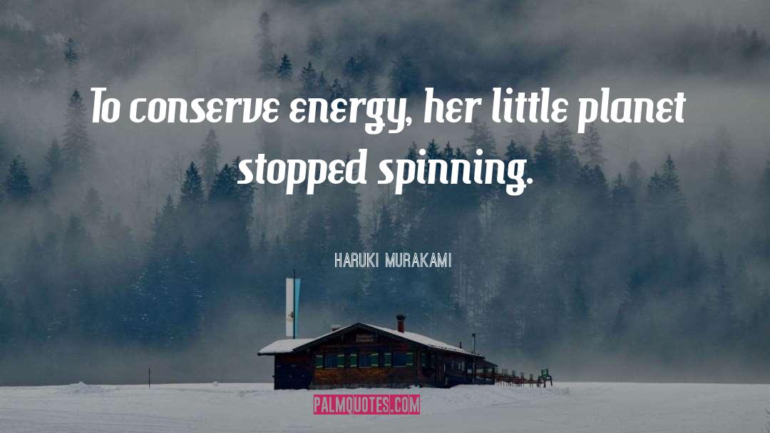Spinning quotes by Haruki Murakami