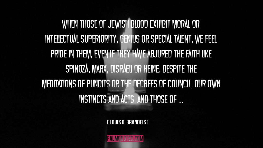 Spinoza quotes by Louis D. Brandeis