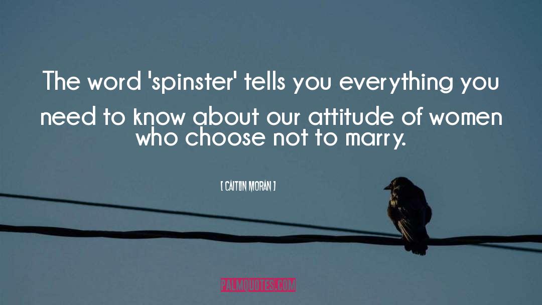 Spinster quotes by Caitlin Moran