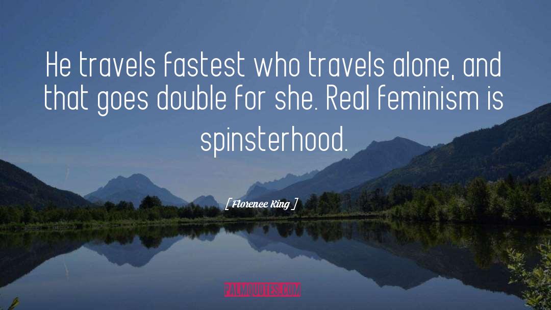 Spinsterhood quotes by Florence King