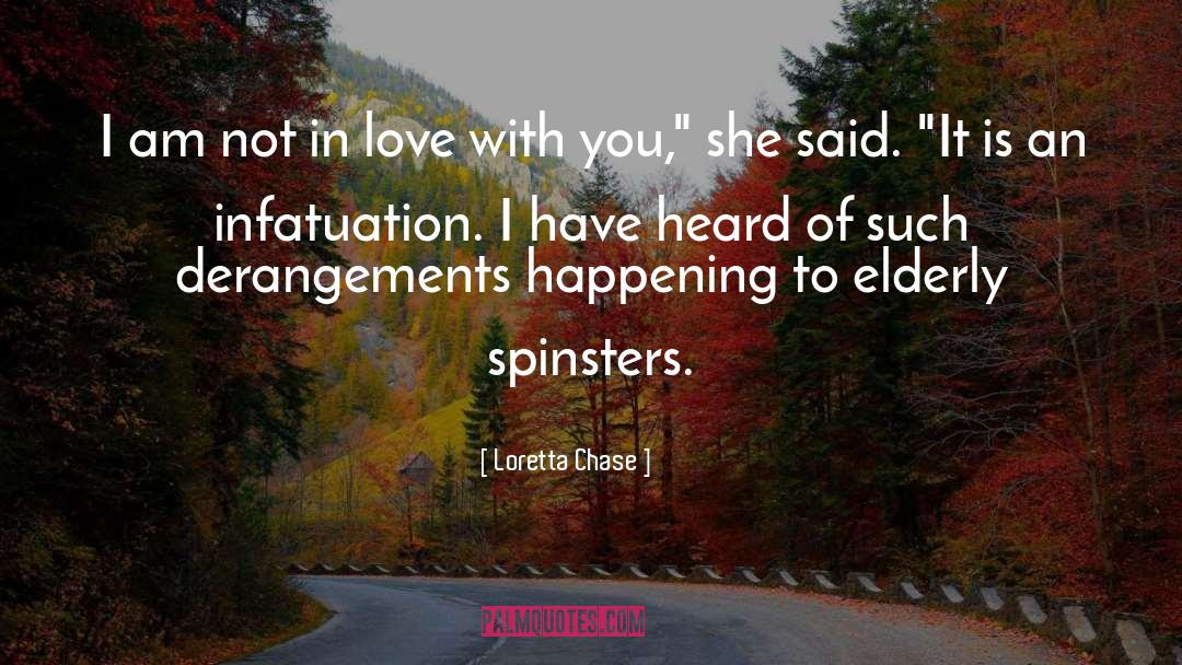 Spinsters quotes by Loretta Chase