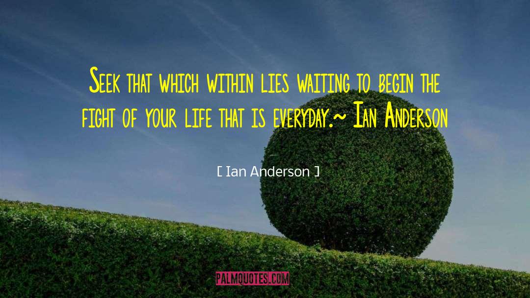 Spiral Of Life quotes by Ian Anderson