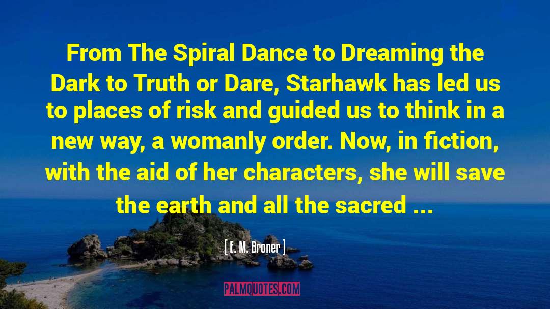 Spiral quotes by E. M. Broner