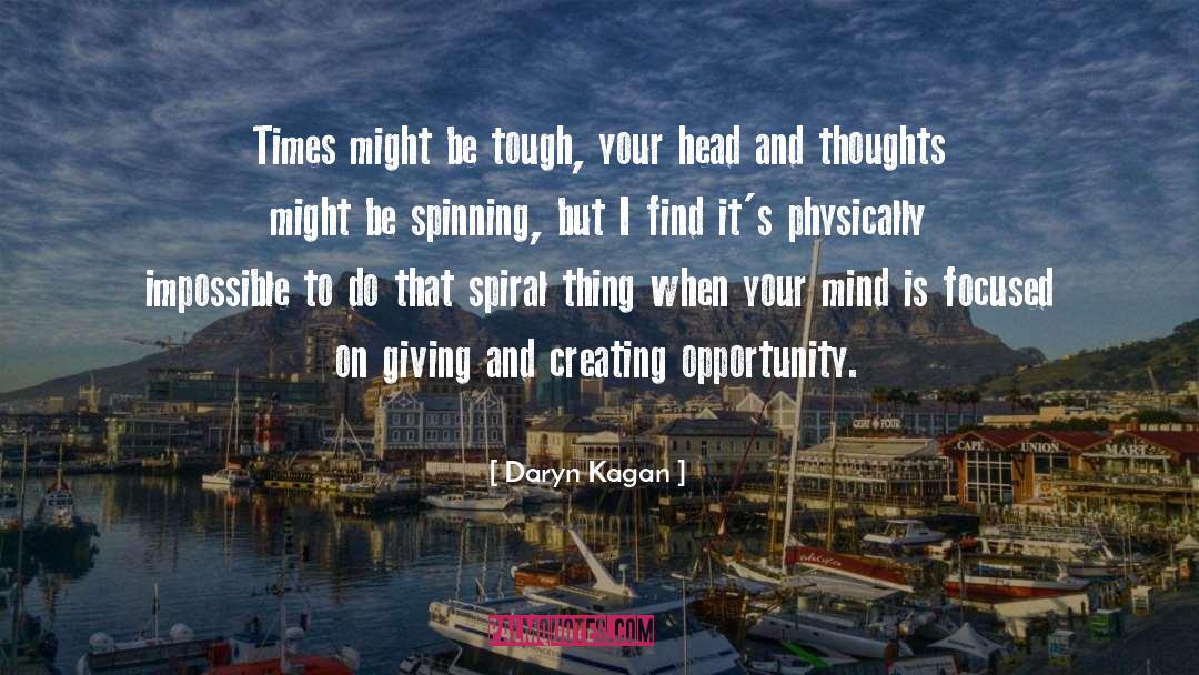 Spiral quotes by Daryn Kagan