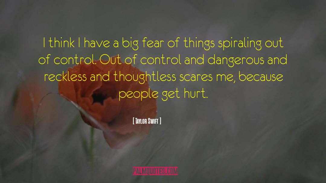 Spiraling Out Of Control quotes by Taylor Swift