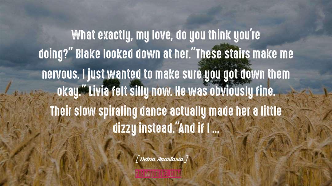 Spiraling quotes by Debra Anastasia