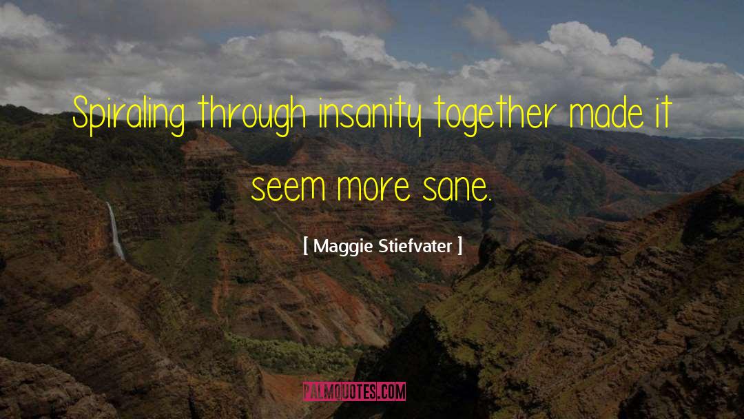 Spiraling quotes by Maggie Stiefvater