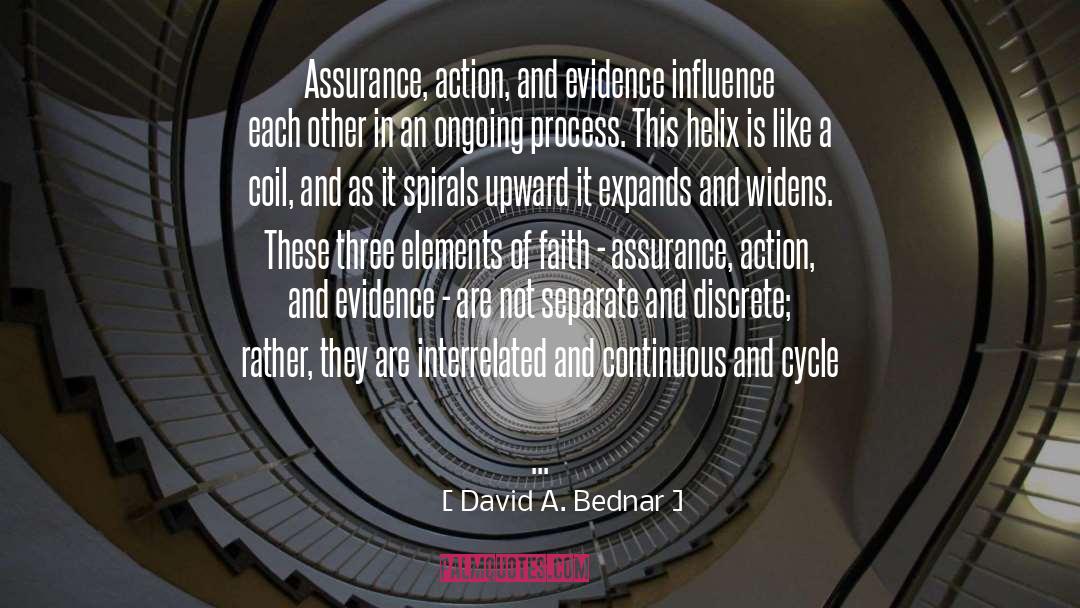 Spirals quotes by David A. Bednar