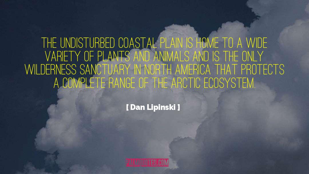 Spiring Aquatic Ecosystems quotes by Dan Lipinski