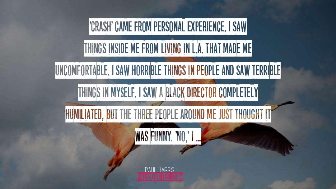 Spirit And Soul quotes by Paul Haggis