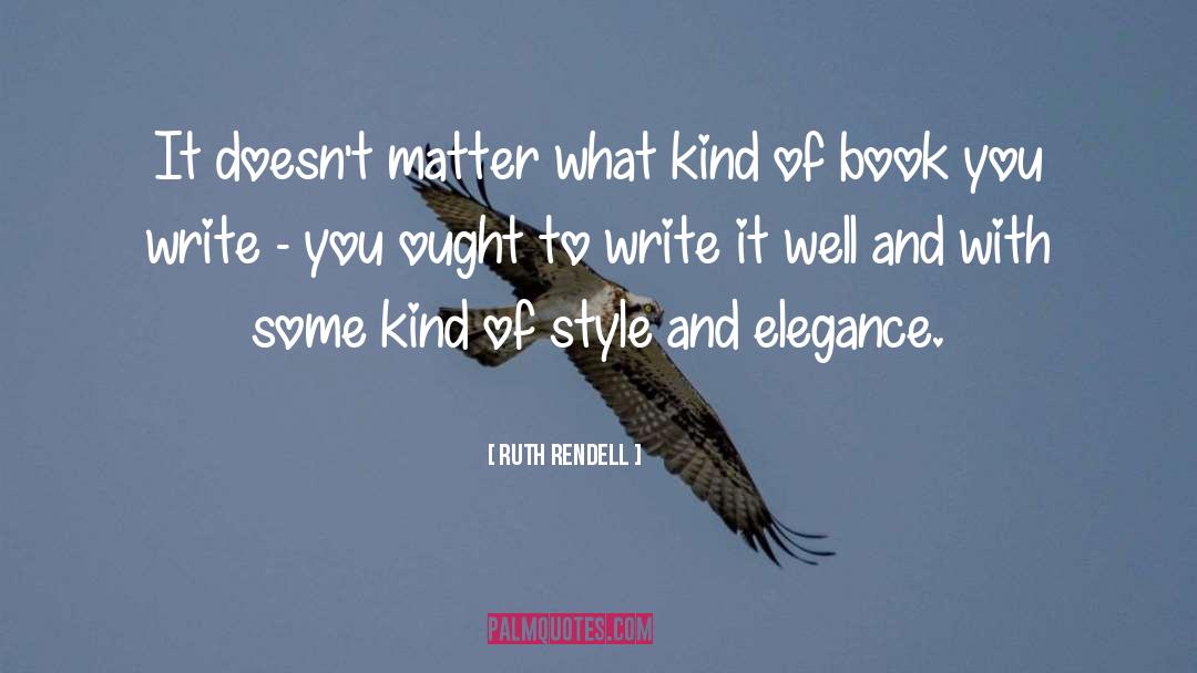 Spirit Book quotes by Ruth Rendell