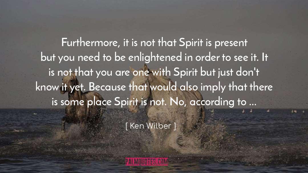 Spirit Colorado quotes by Ken Wilber