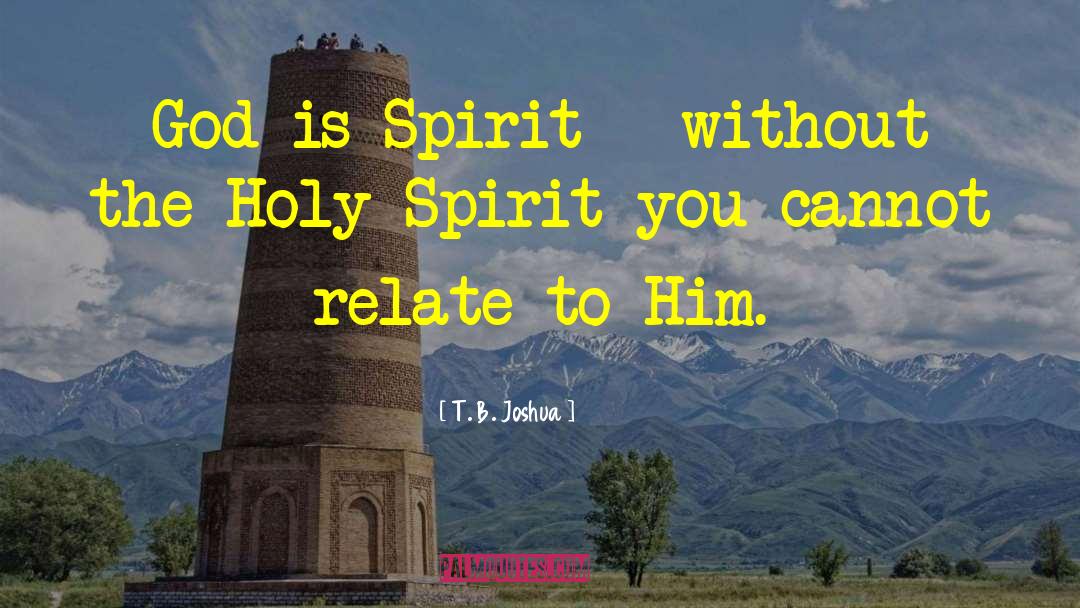 Spirit Colorado quotes by T. B. Joshua
