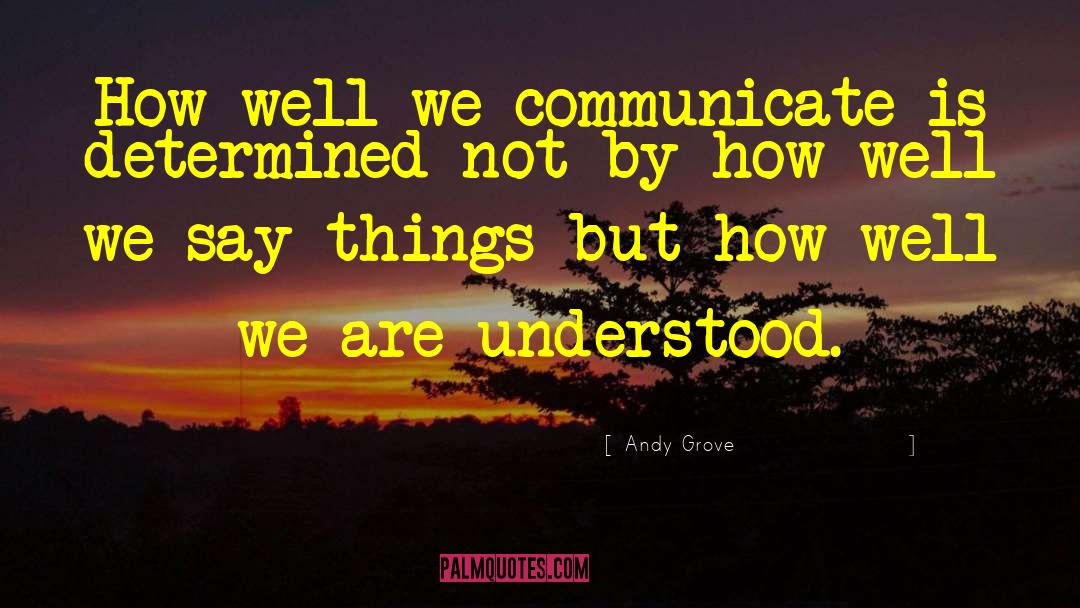 Spirit Communication quotes by Andy Grove