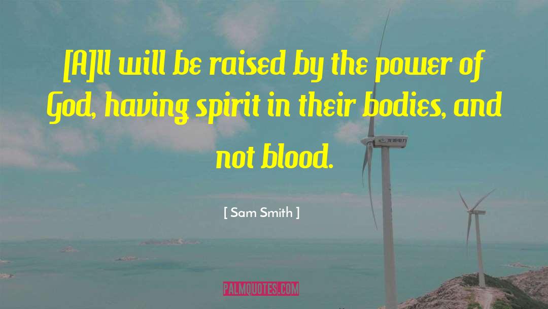 Spirit Communication quotes by Sam Smith