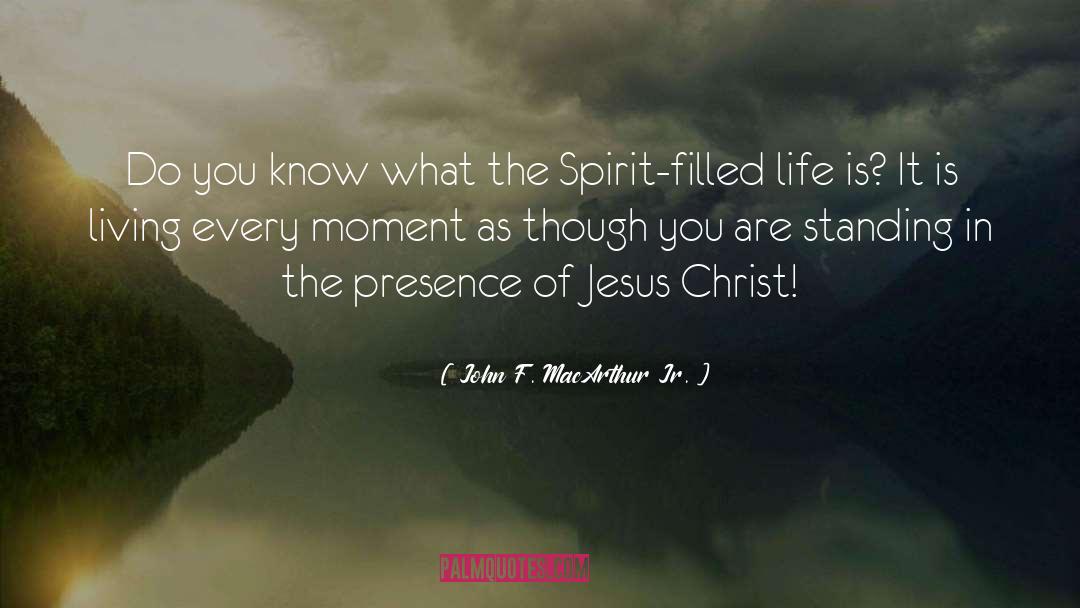 Spirit Filled Life quotes by John F. MacArthur Jr.