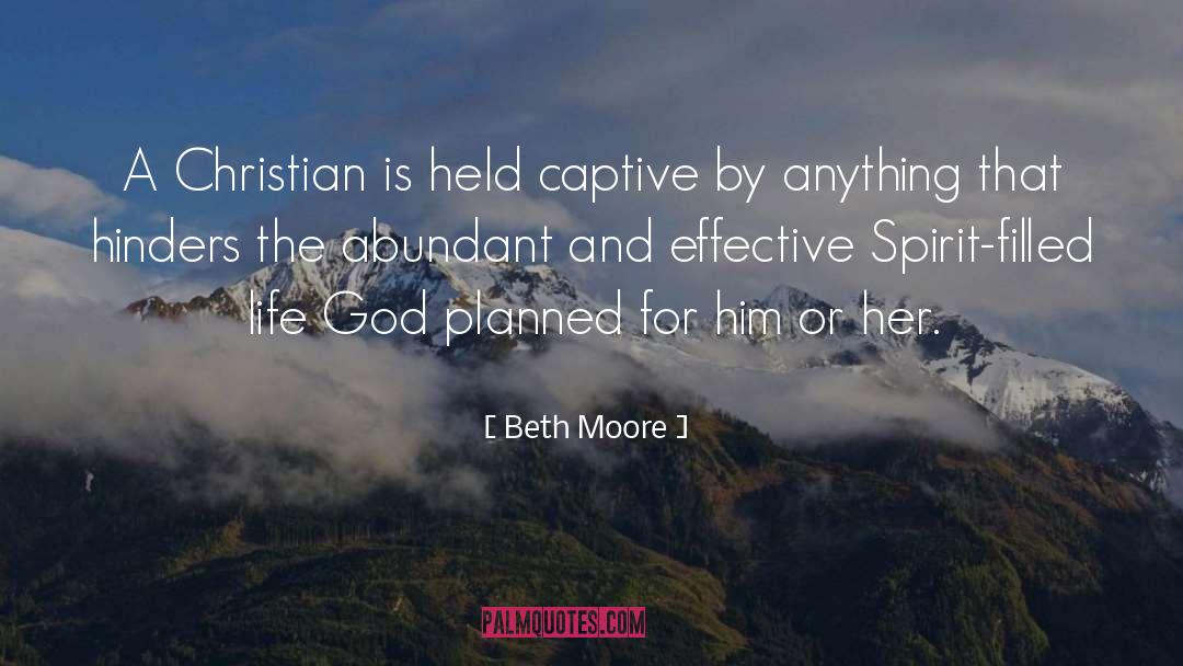 Spirit Filled Life quotes by Beth Moore
