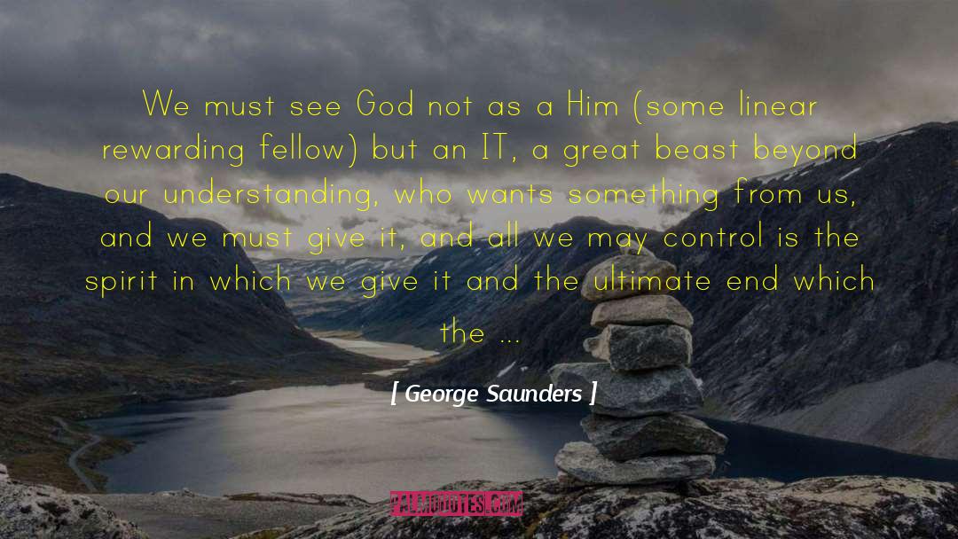 Spirit Filled quotes by George Saunders
