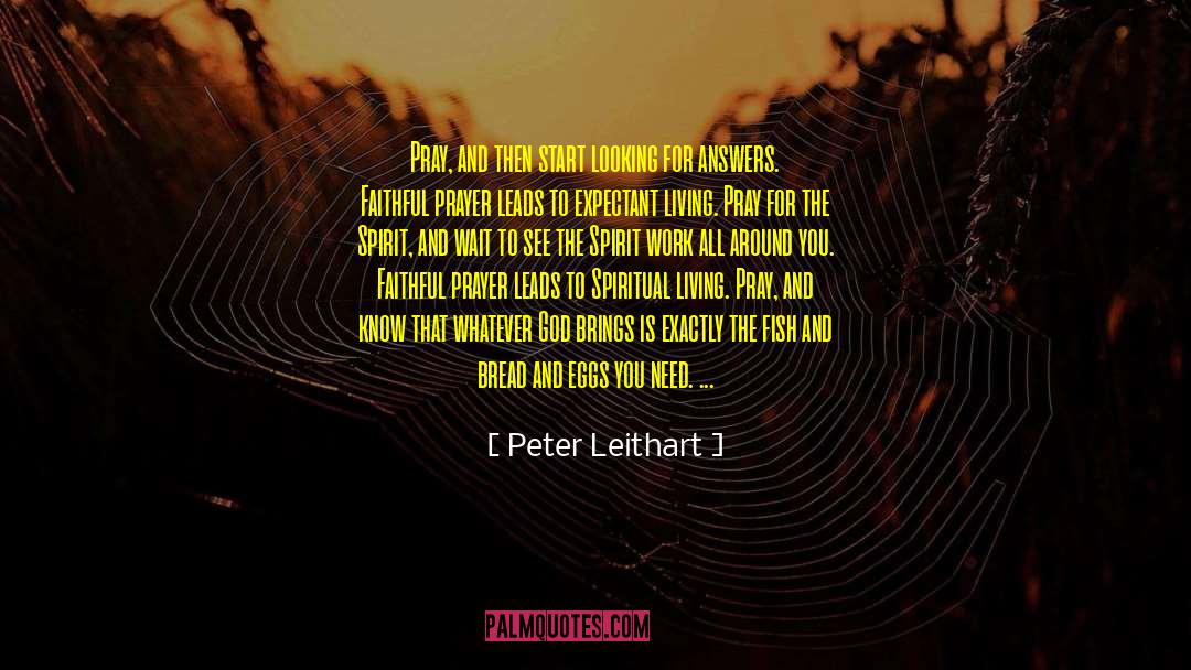 Spirit Guide Series quotes by Peter Leithart