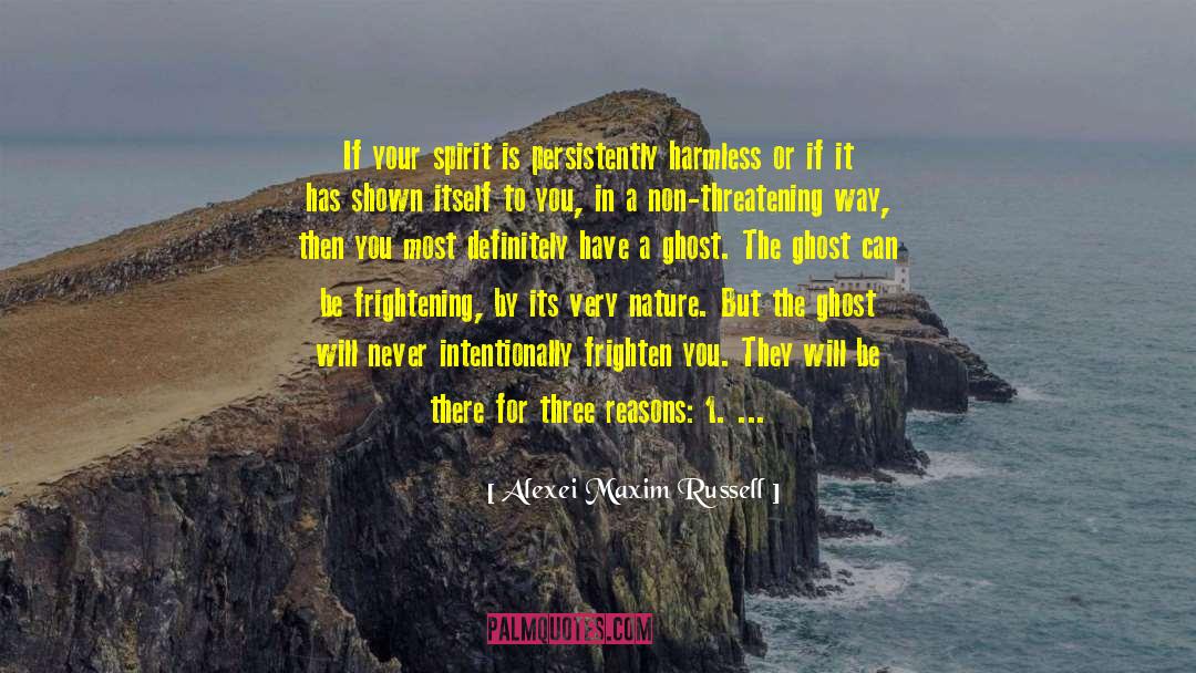 Spirit Guide Series quotes by Alexei Maxim Russell