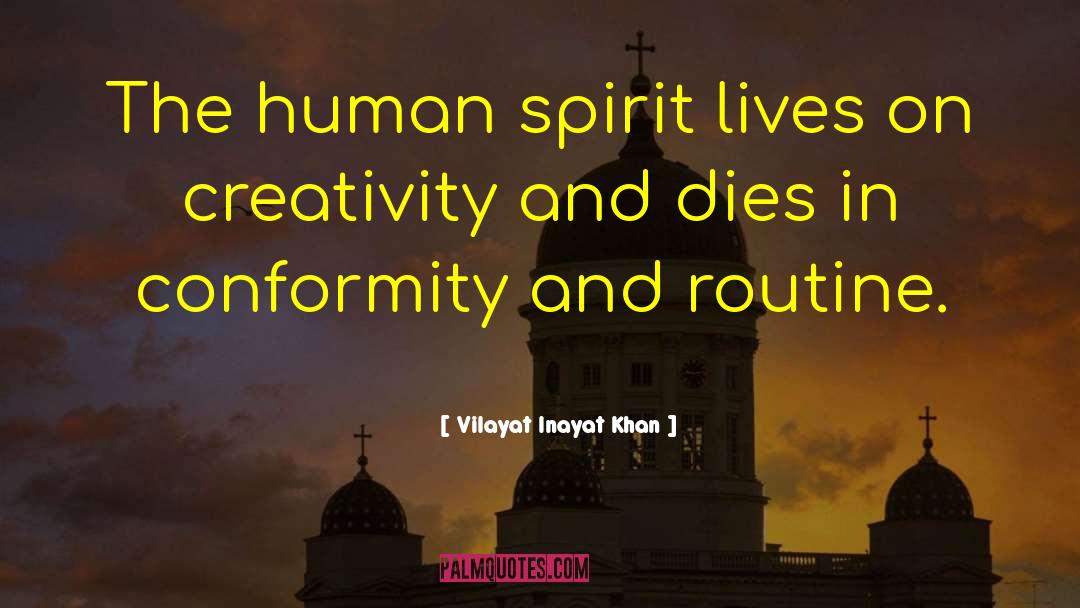 Spirit Lives quotes by Vilayat Inayat Khan