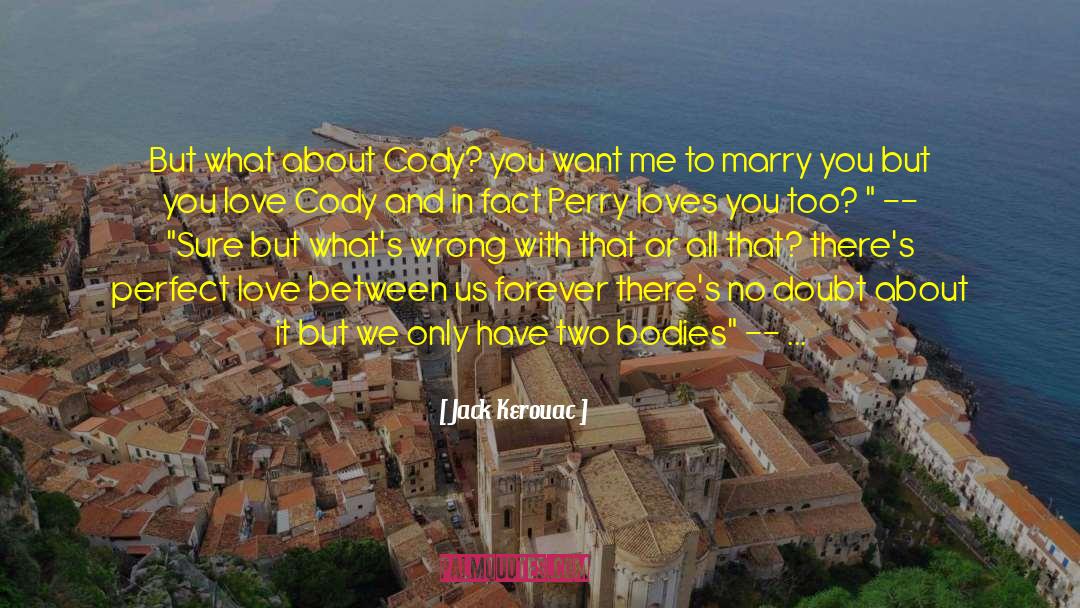 Spirit Love quotes by Jack Kerouac