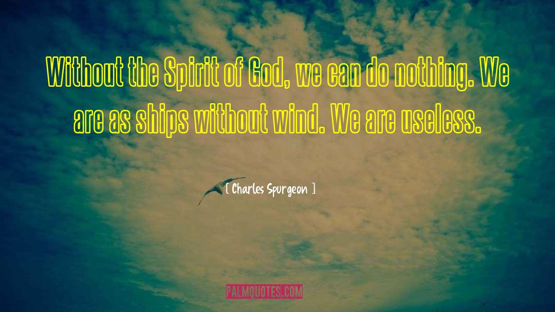 Spirit Of God quotes by Charles Spurgeon