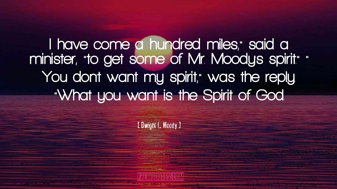 Spirit Of God quotes by Dwight L. Moody