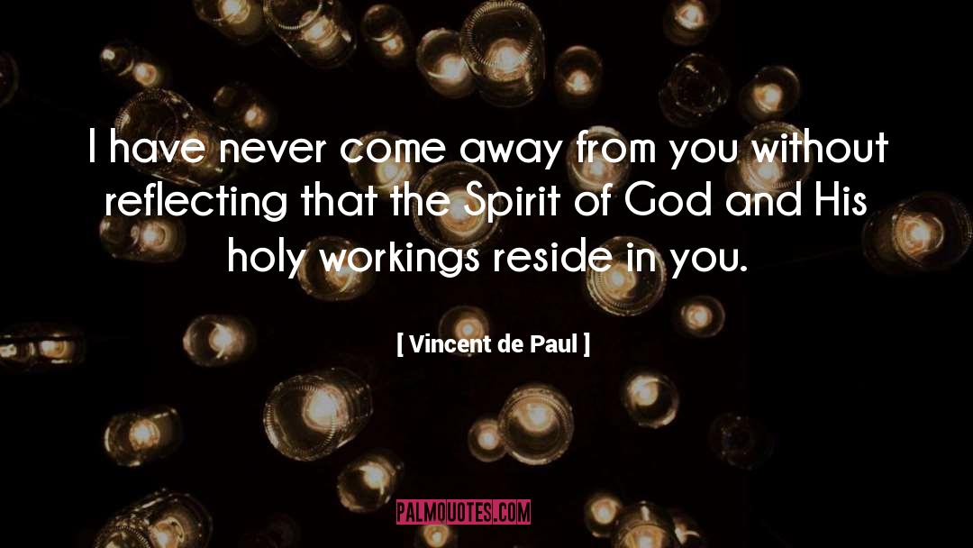 Spirit Of God quotes by Vincent De Paul