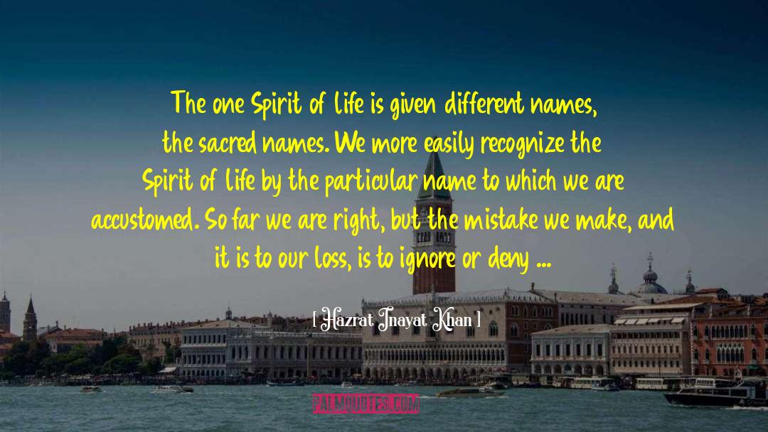 Spirit Of Life quotes by Hazrat Inayat Khan