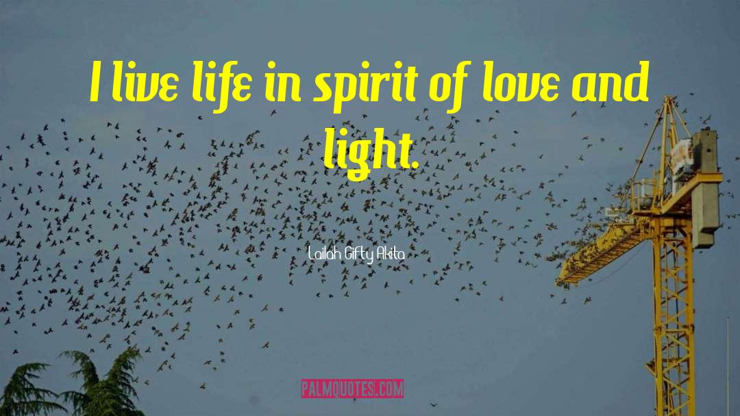 Spirit Of Love quotes by Lailah Gifty Akita