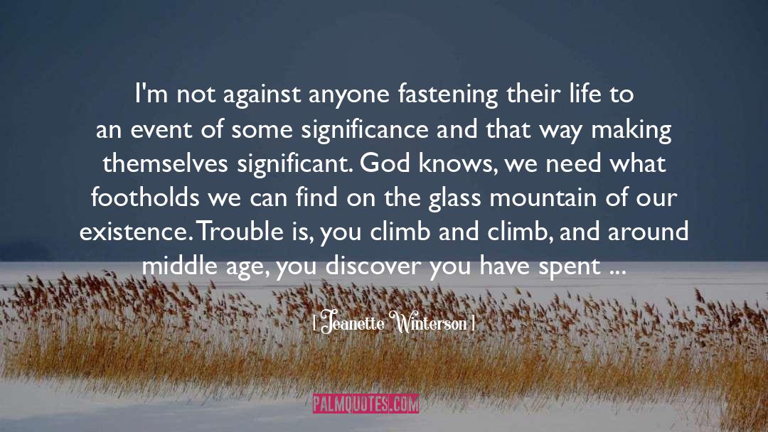 Spirit Of The Age quotes by Jeanette Winterson