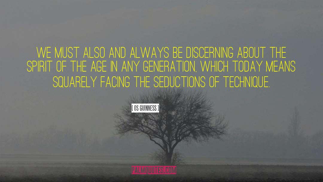 Spirit Of The Age quotes by Os Guinness