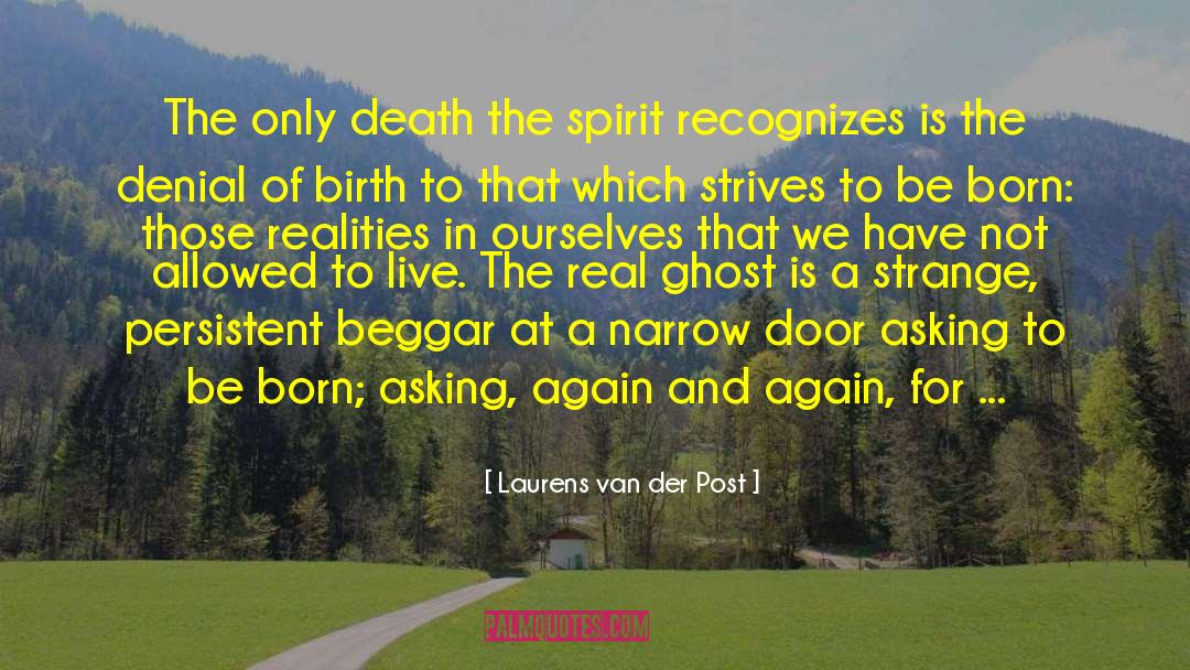 Spirit Of The Land quotes by Laurens Van Der Post