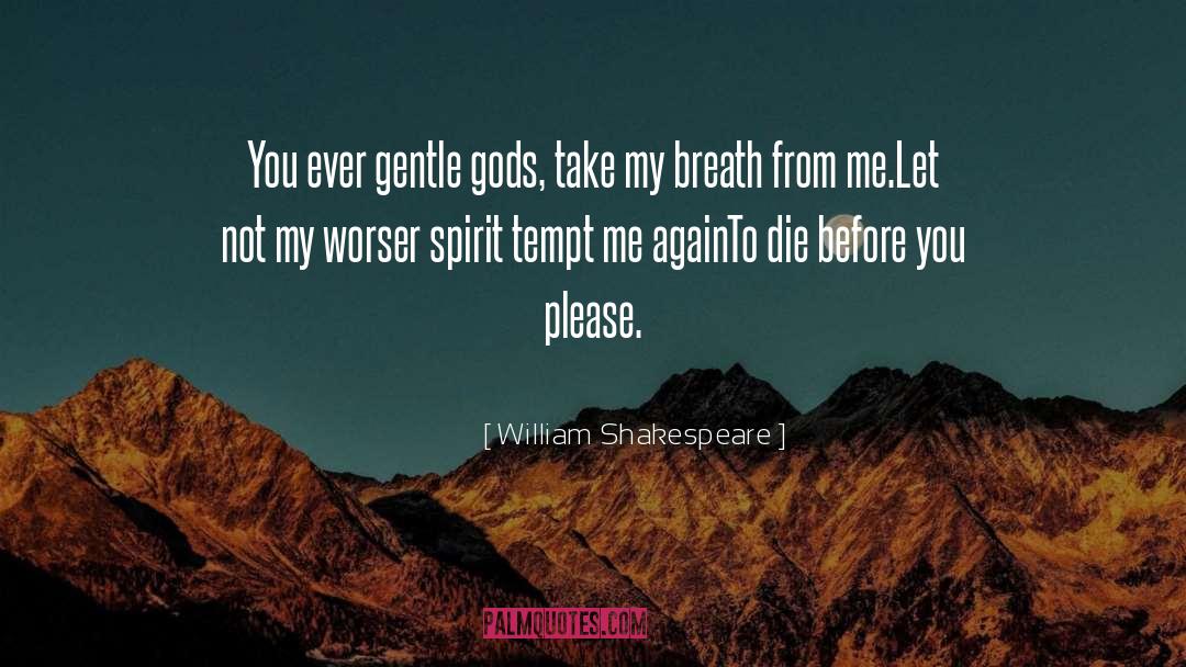 Spirit quotes by William Shakespeare