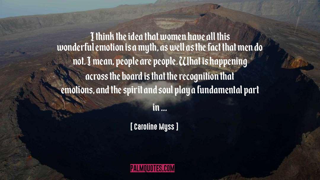 Spirit Soul Body quotes by Caroline Myss