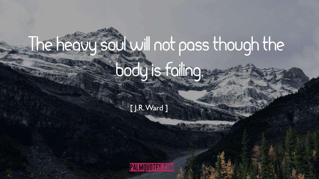 Spirit Soul Body quotes by J.R. Ward