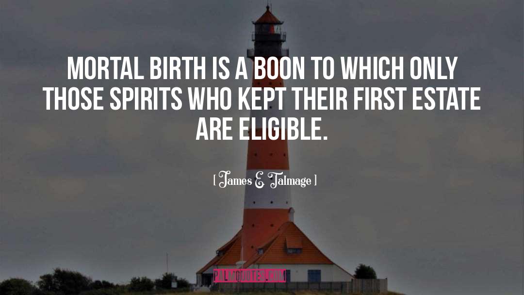 Spirits quotes by James E. Talmage